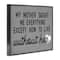Stupell Industries My Mother Taught Everything Phrase Family Grievance Framed Giclee Art